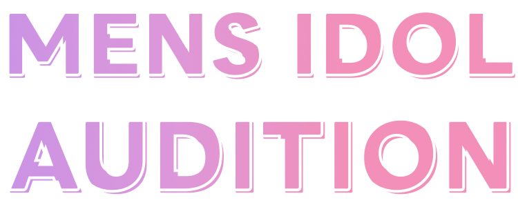 MENS IDOL AUDITION